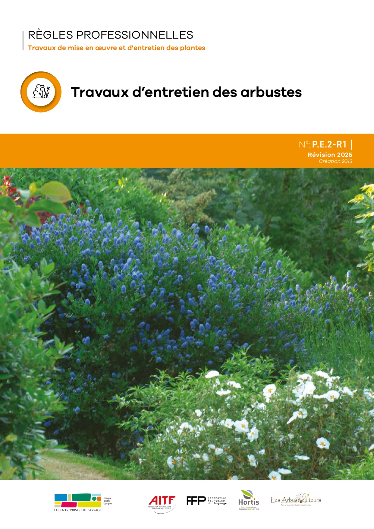 Illustration Les Règles professionnelles P.E.2-R1 – Travaux d’entretien des arbustes disponibles !
